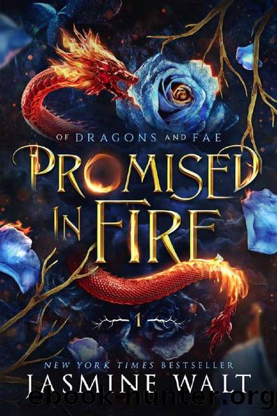 Promised in Fire (Of Dragons and Fae Book 1) by Jasmine Walt