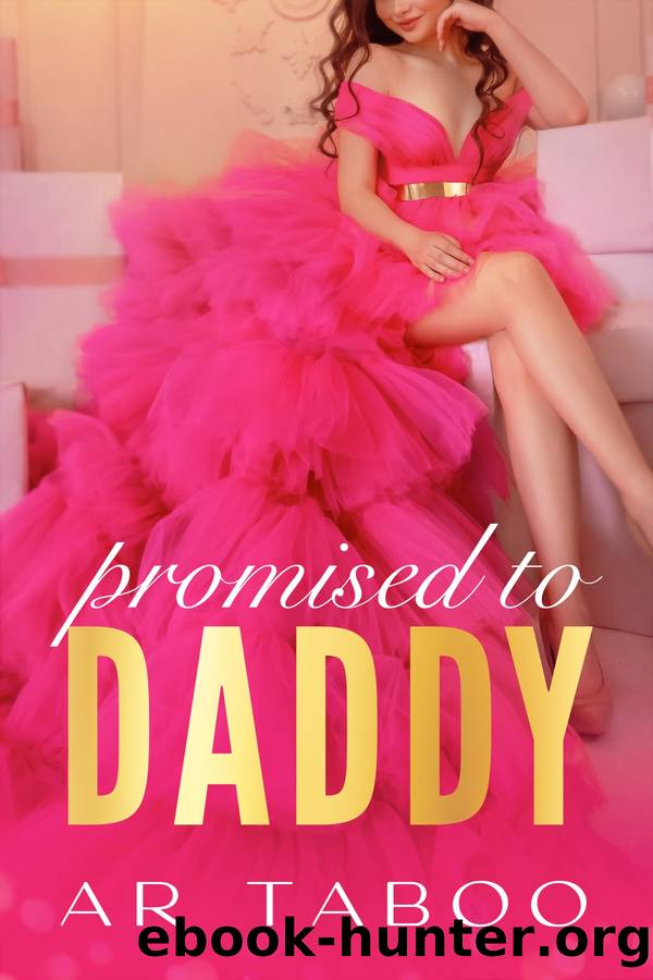 Promised to Daddy by AR Taboo