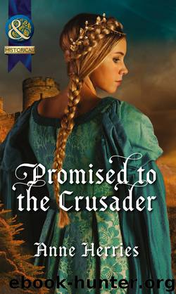 Promised to the Crusader by Anne Herries