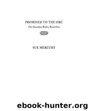 Promised to the Orc by Sue Mercury