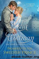 Promised to the Swedish Prince by Sasha Cottman
