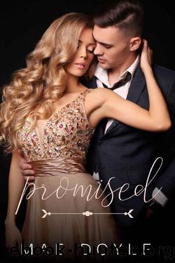 Promised: A Mafia Arranged Marriage Romance by Mae Doyle