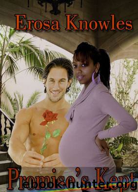 Promises Kept by Erosa Knowles
