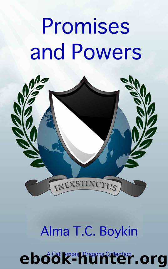 Promises and Powers (A Cat Among Dragons Book 4) by Boykin Alma
