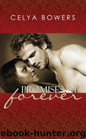 Promises of Forever by Celya Bowers
