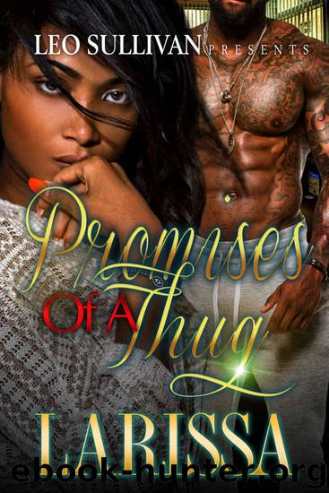 Promises of a Thug by Larissa