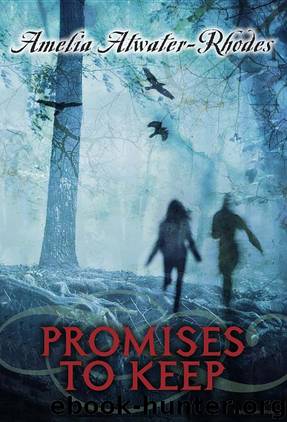 Promises to Keep by Amelia Atwater_Rhodes