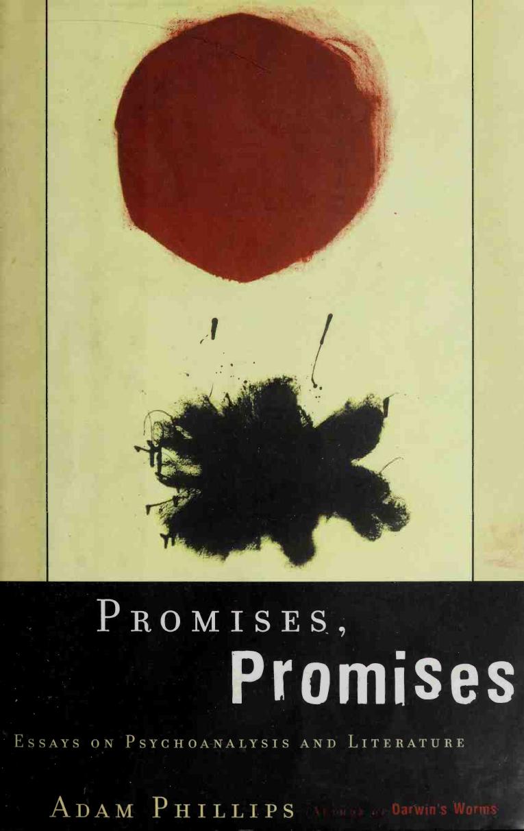 Promises, Promises: Essays on Literature and Psychoanalysis by Adam Phillips