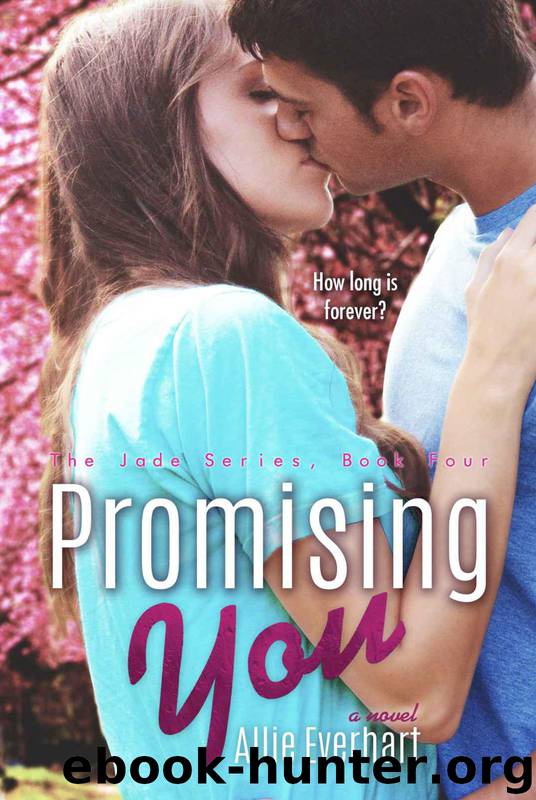 Promising You (The Jade Series #4) by Everhart Allie