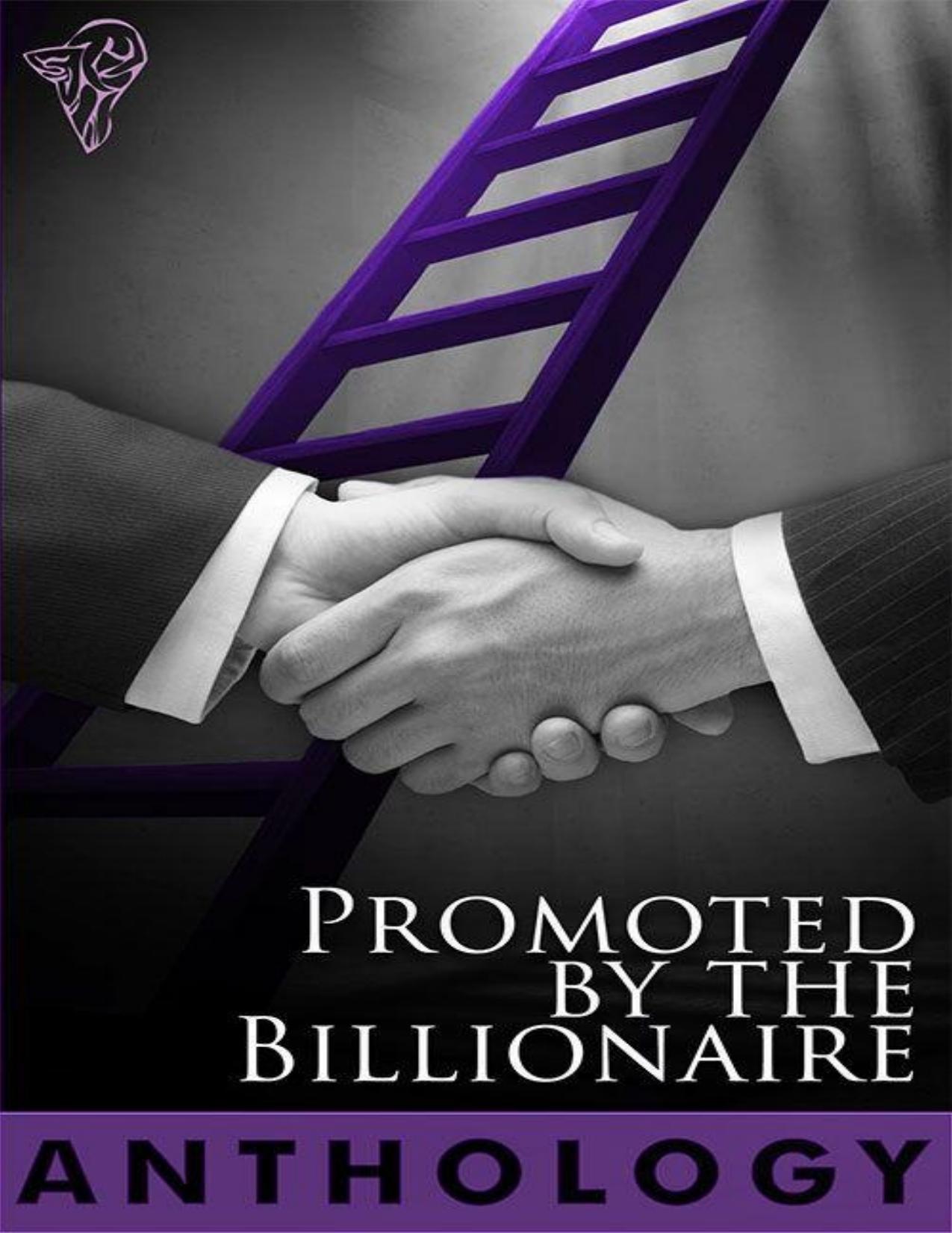 Promoted by the Billionaire by unknow