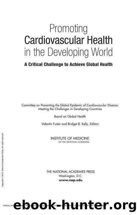Promoting Cardiovascular Health in the Developing World : A Critical Challenge to Achieve Global Health by unknow