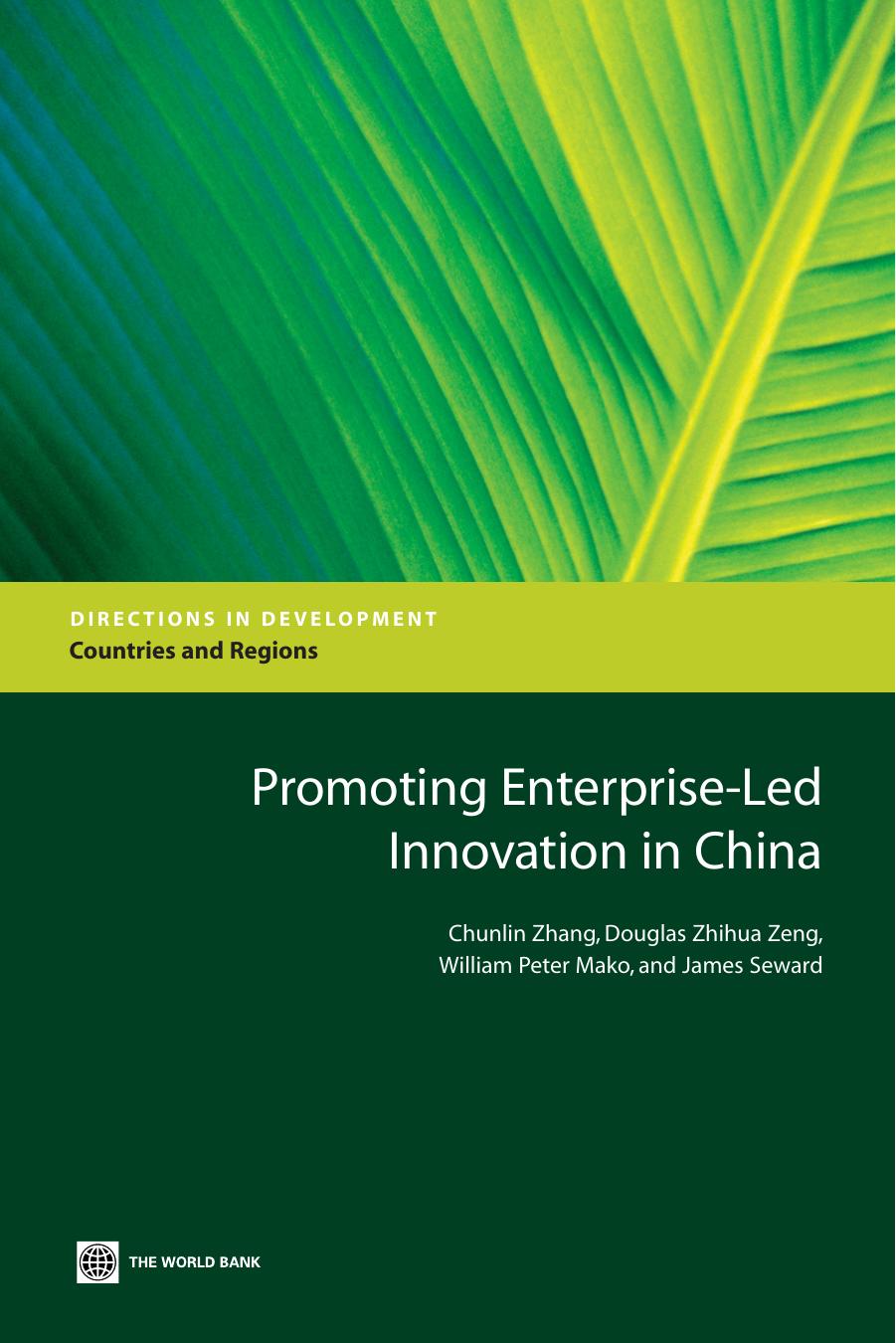 Promoting Enterprise-led Innovation in China (Directions in Development) (Directions in Development, Countries and Regions) by Chunlin Zhang Douglas Zhihua Zeng William Peter Mako James Seward
