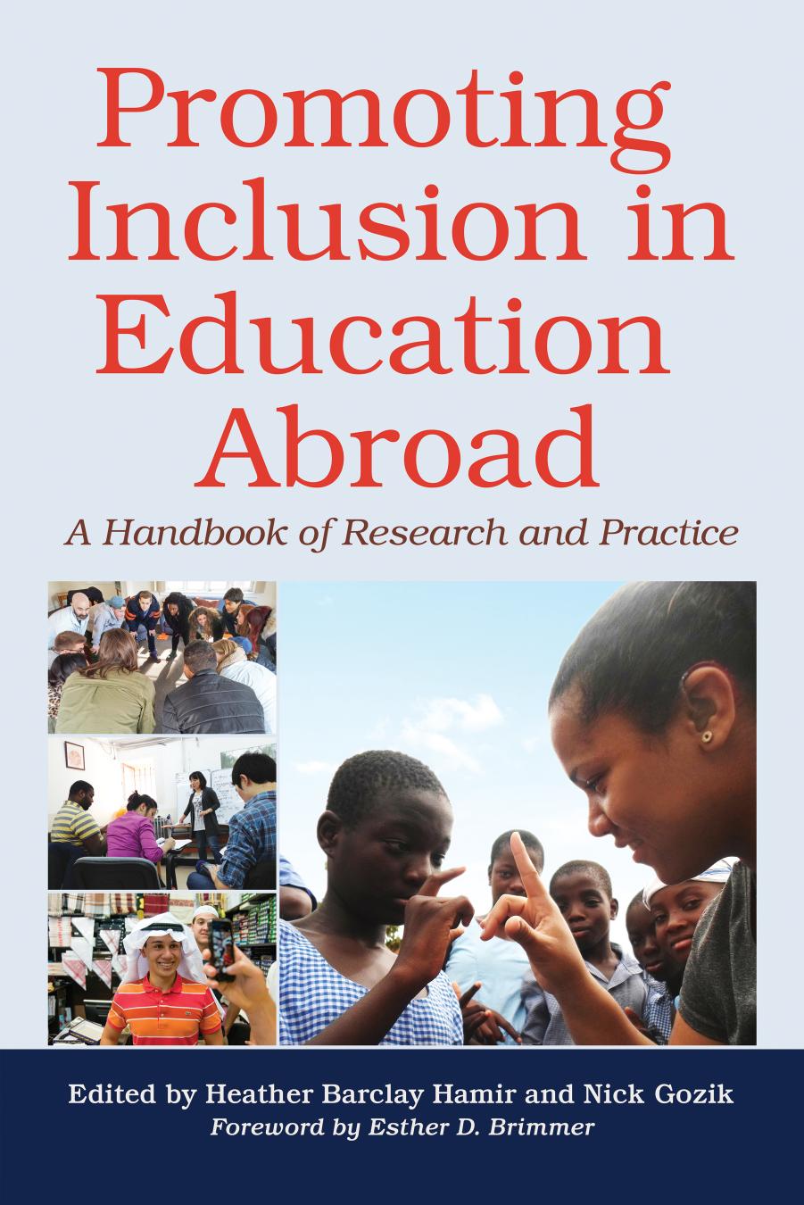 Promoting Inclusion in Education Abroad : A Handbook of Research and Practice by Heather Barclay Hamir; Heather Barclay Hamir; Esther D. Brimmer