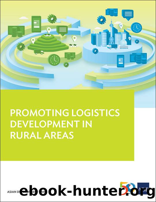Promoting Logistics Development in Rural Areas by Asian Development Bank;