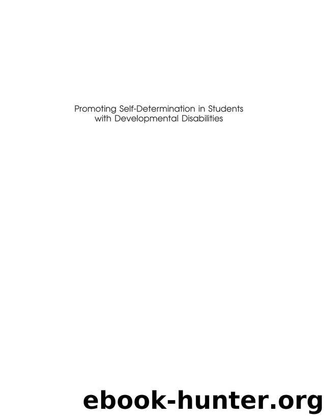 Promoting Self-Determination in Students with Developmental Disabilities by Michael L. Wehmeyer
