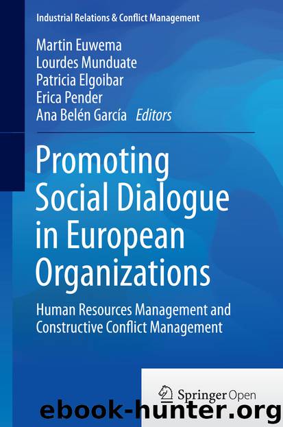 Promoting Social Dialogue in European Organizations by Martin Euwema Lourdes Munduate Patricia Elgoibar Erica Pender & Ana Belén García