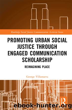 Promoting Urban Social Justice through Engaged Communication Scholarship by George Villanueva