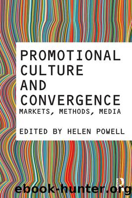 Promotional Culture and Convergence by Helen Powell