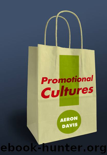 Promotional Cultures by Aeron Davis
