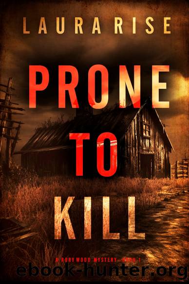 Prone to Kill by Laura Rise