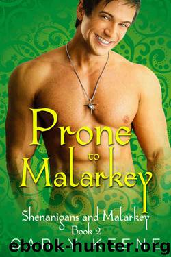 Prone to Malarkey by Carly Keene