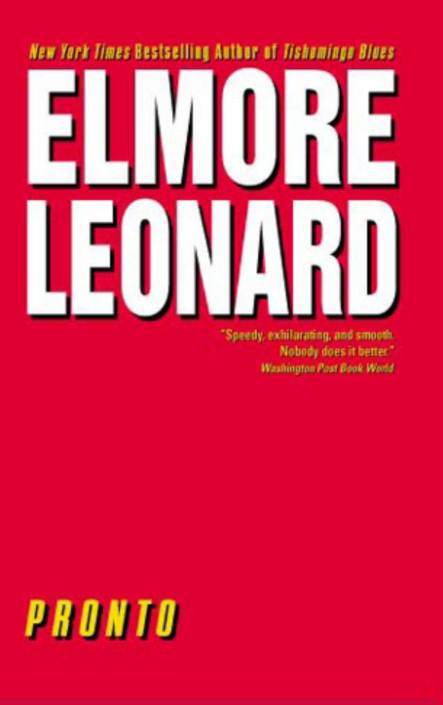 Pronto   by Elmore Leonard