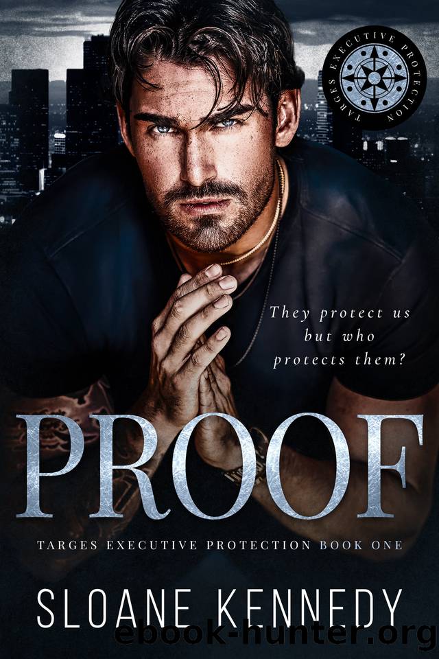 Proof (Targes Executive Protection Book 1) by Sloane Kennedy