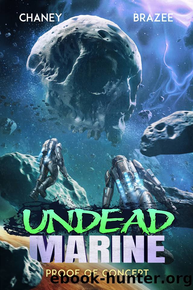 Proof of Concept (Undead Marine Book 2) by J.N. Chaney & Jonathan P. Brazee
