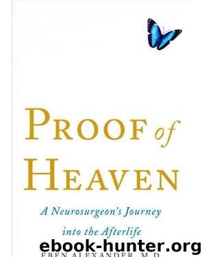 Proof of Heaven by Eben Alexander