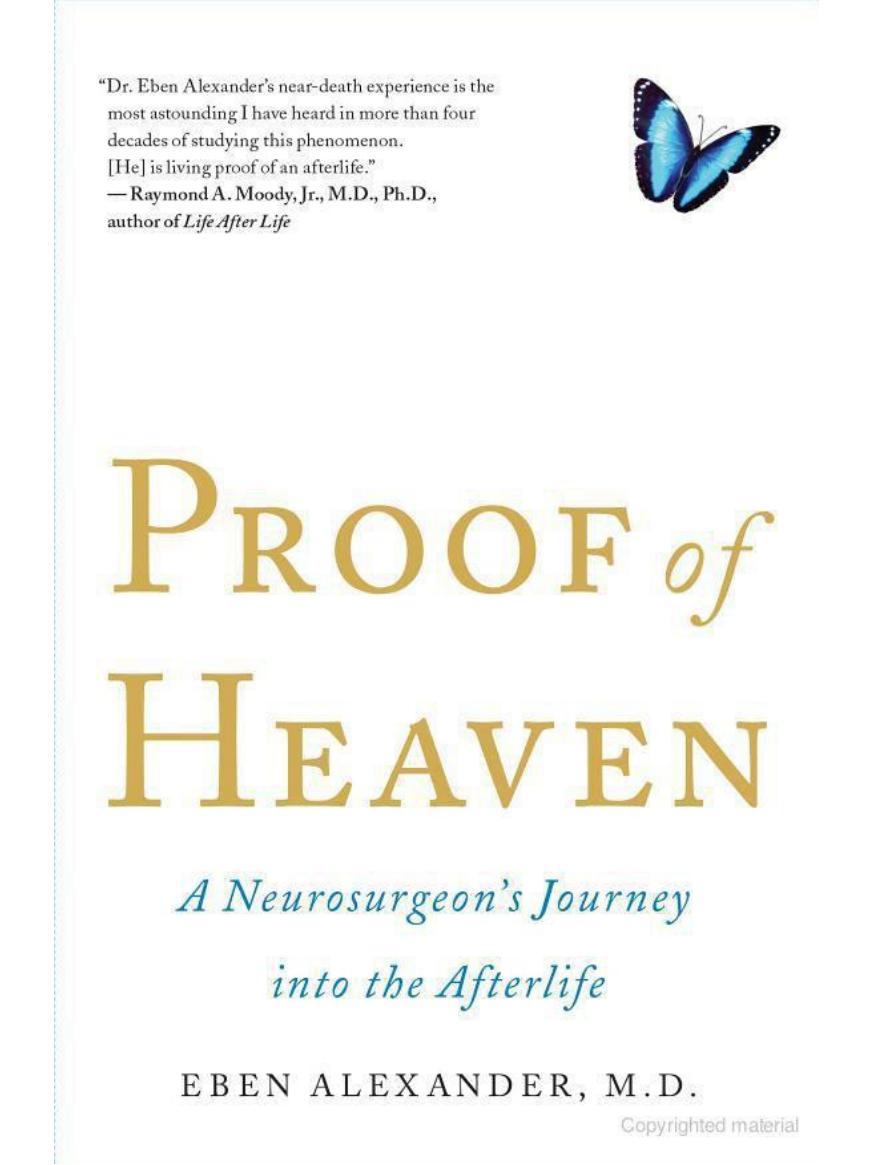 Proof of Heaven: A Neurosurgeon's Journey Into the Afterlife by Eben Alexander