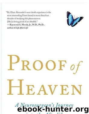 Proof of Heaven- Eben Alexander by Unknown