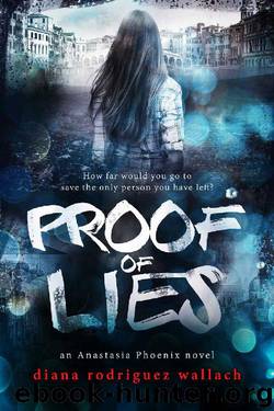 Proof of Lies (Anastasia Phoenix) by Diana Rodriguez Wallach