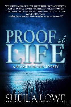 Proof of Life (A Beyond the Veil Mystery Book 2) by Sheila Lowe