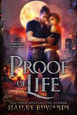 Proof of Life (The Potentate of Atlanta Book 4) by Hailey Edwards