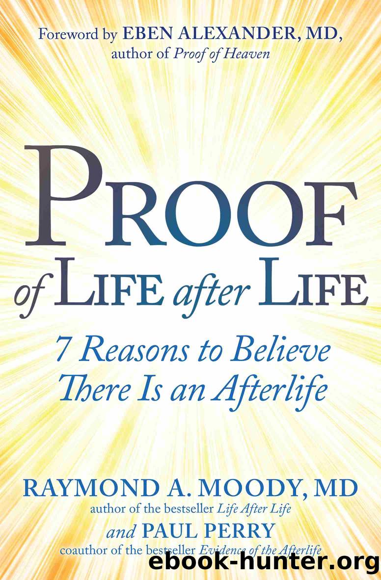 Proof of Life after Life by Raymond Moody & Paul Perry