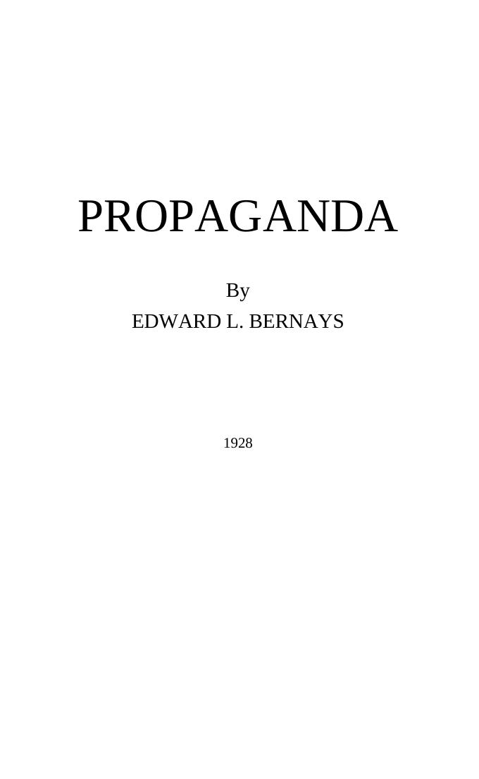 Propaganda By Edward L Bernays How The Mass Media Controls The Minds Of The Population by Unknown
