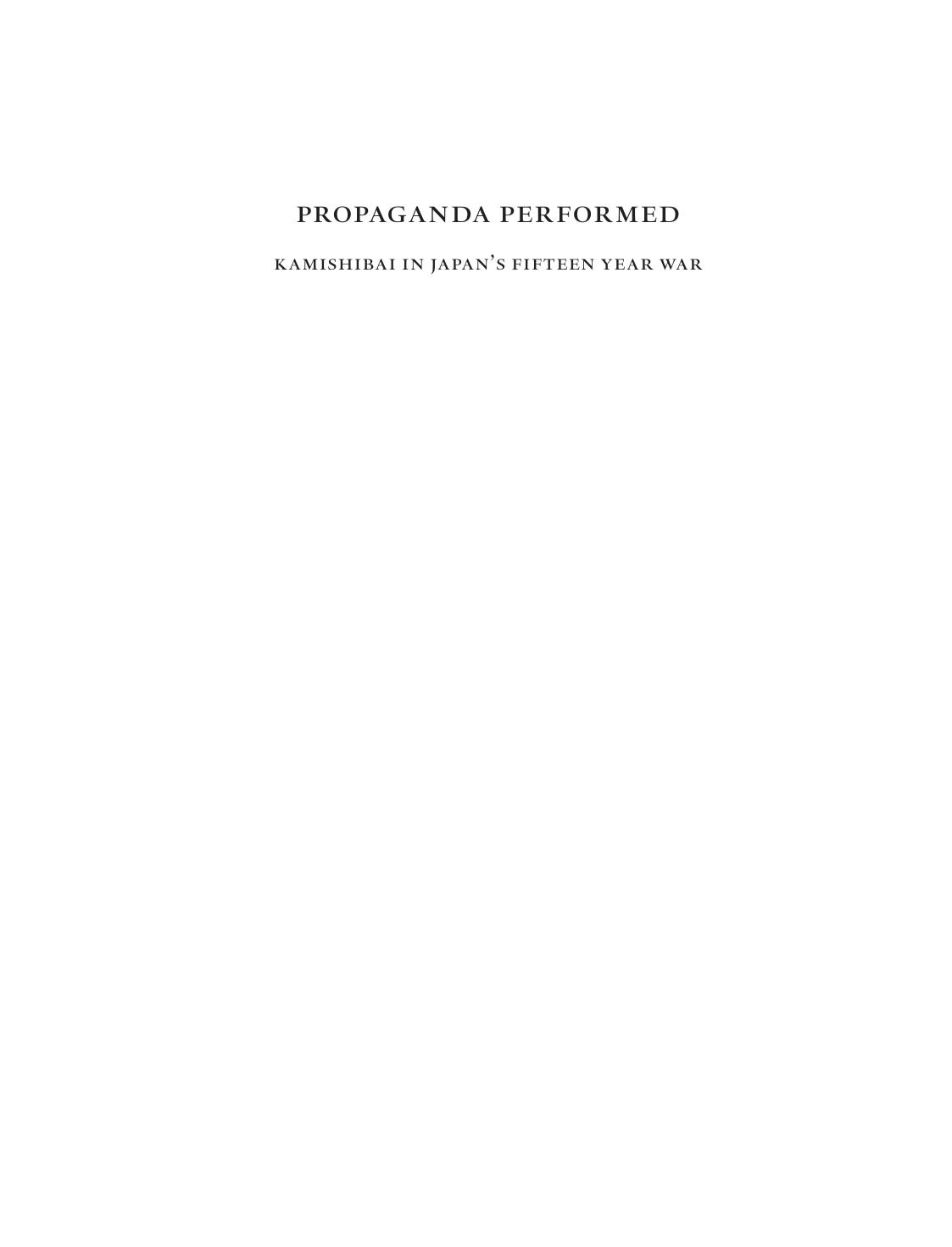Propaganda Performed: Kamishibai in Japanâs Fifteen-Year War by Sharalyn Orbaugh