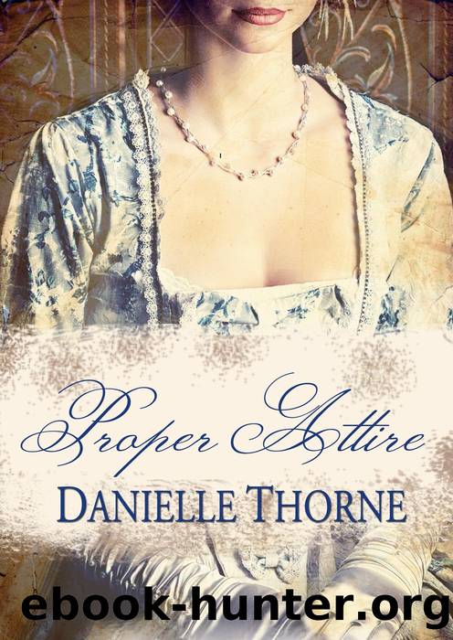 Proper Attire by Danielle Thorne