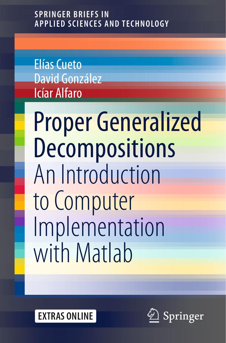 Proper Generalized Decompositions by An Introduction to Computer Implementation & Matlab (2016)