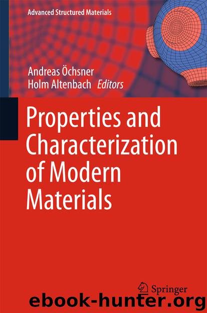 Properties and Characterization of Modern Materials by Andreas Öchsner & Holm Altenbach