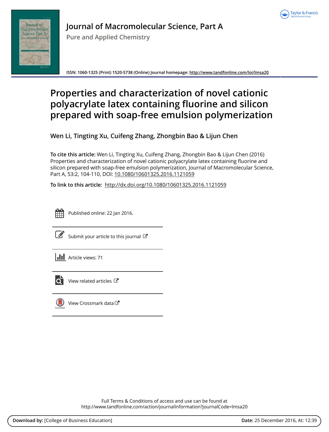 Properties and characterization of novel cationic polyacrylate latex containing fluorine and silicon prepared with soap-free emulsion polymerization by Wen Li & Tingting Xu & Cuifeng Zhang & Zhongbin Bao & Lijun Chen