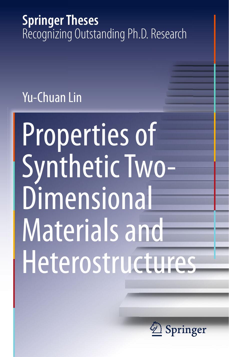 Properties of Synthetic Two-Dimensional Materials and Heterostructures by Yu-Chuan Lin