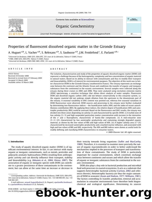 Properties of fluorescent dissolved organic matter in the Gironde Estuary by A. Huguet; L. Vacher; S. Relexans; S. Saubusse; J.M. Froidefond; E. Parlanti