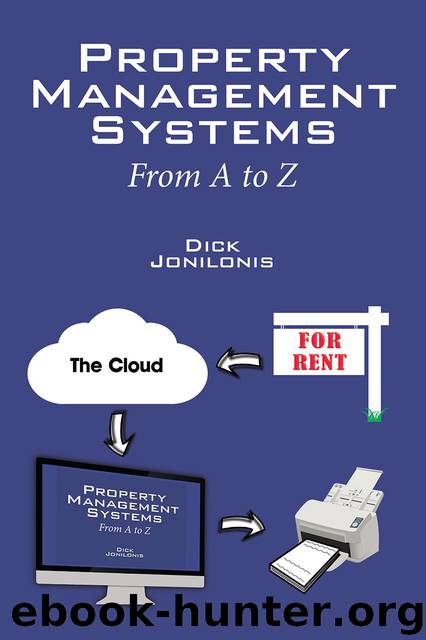 Property Management Systems: From A to Z by Dick Jonilonis