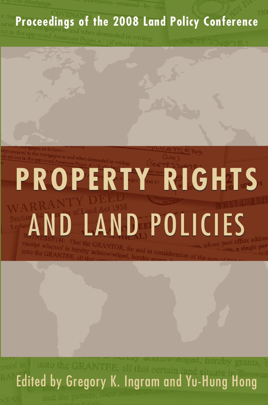 Property Rights and Land Policies by Gregory K. Ingram; Yu-Hung Hong