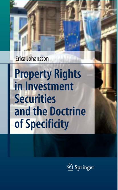 Property Rights in Investment Securities and the Doctrine of Specificity by Erica Johansson