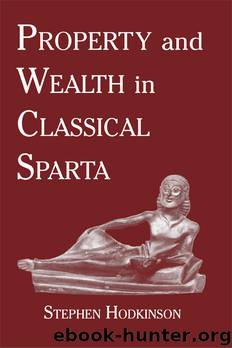 Property and Wealth in Classical Sparta by Hodkinson Stephen