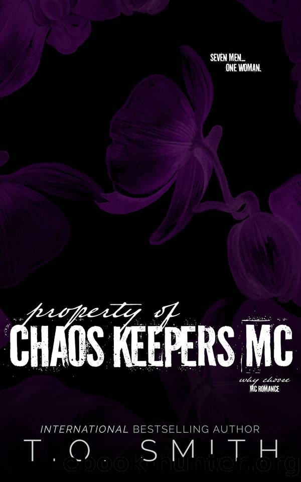 Property of Chaos Keepers MC: Why Choose MC Romance by T.O. Smith