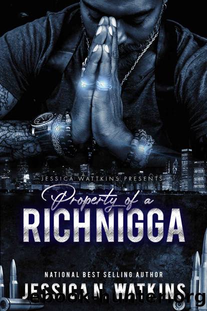 Property of a Rich Nigga by Watkins Jessica N