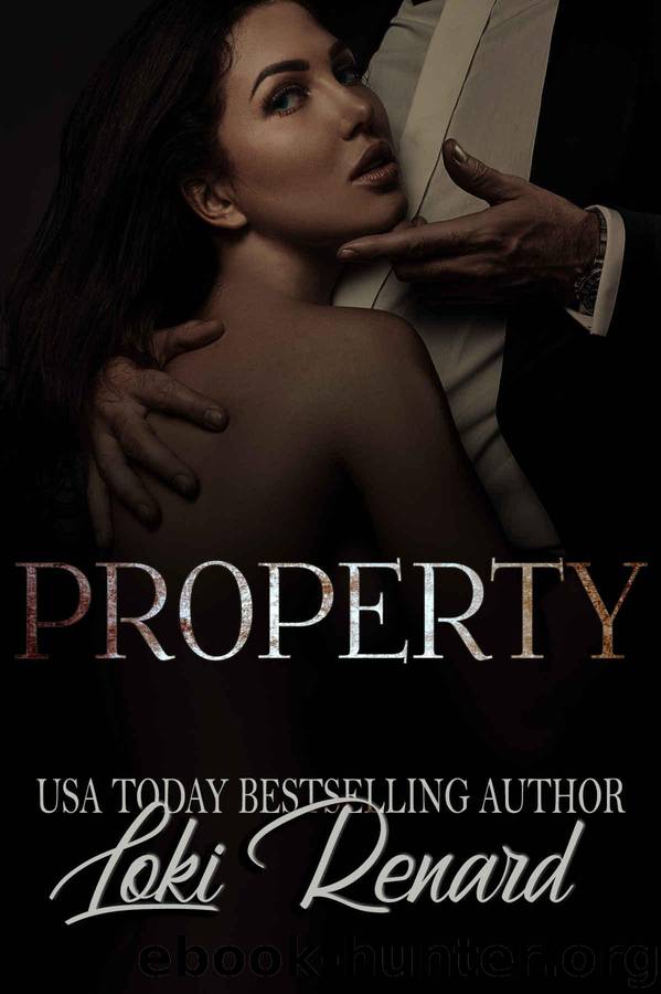Property: A Dark Billionaire Romance by Renard Loki